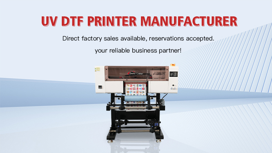 UV DTF PRinter Manufacturer